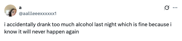 Tweet about over-drinking last night, with a humorous resolve not to repeat it