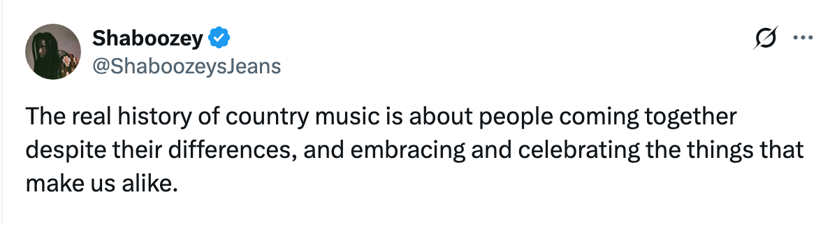 Tweet by Shaboozey: "The real history of country music is about people coming together despite their differences, and embracing and celebrating alike."