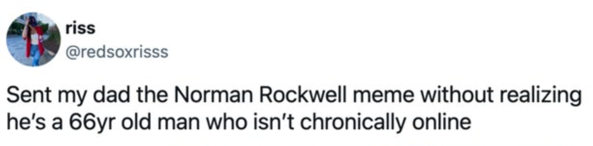 Tweet about sending a Norman Rockwell meme to a dad who isn't frequently online