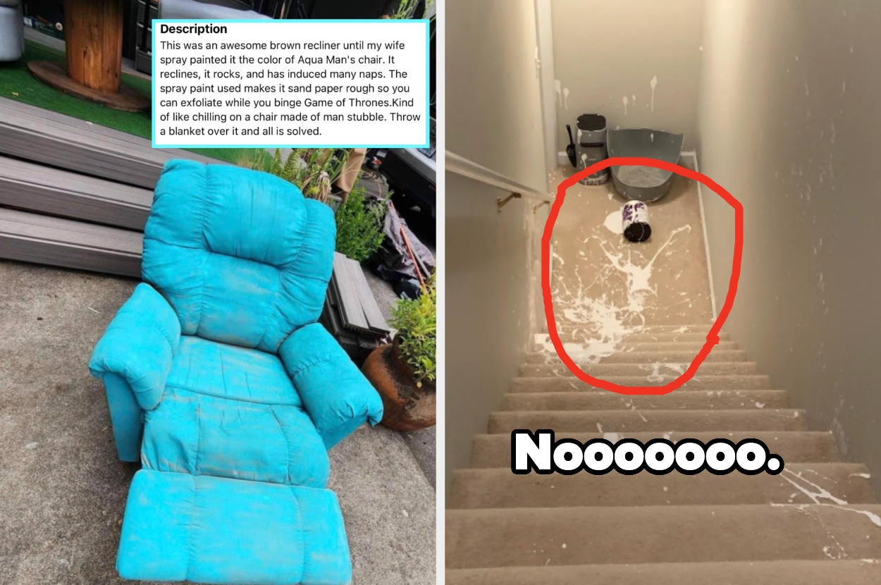 Image split: left shows a blue recliner on a patio; right shows spilled white paint down a staircase with "Noooooo." written across