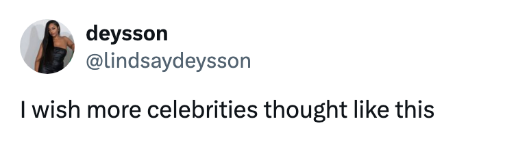 Tweet by deysson: &quot;I wish more celebrities thought like this.&quot;