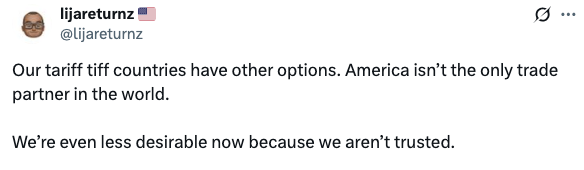 Tweet discussing the impact of tariffs on U.S. trade partnerships, suggesting America is losing trust and attractiveness as a trading partner