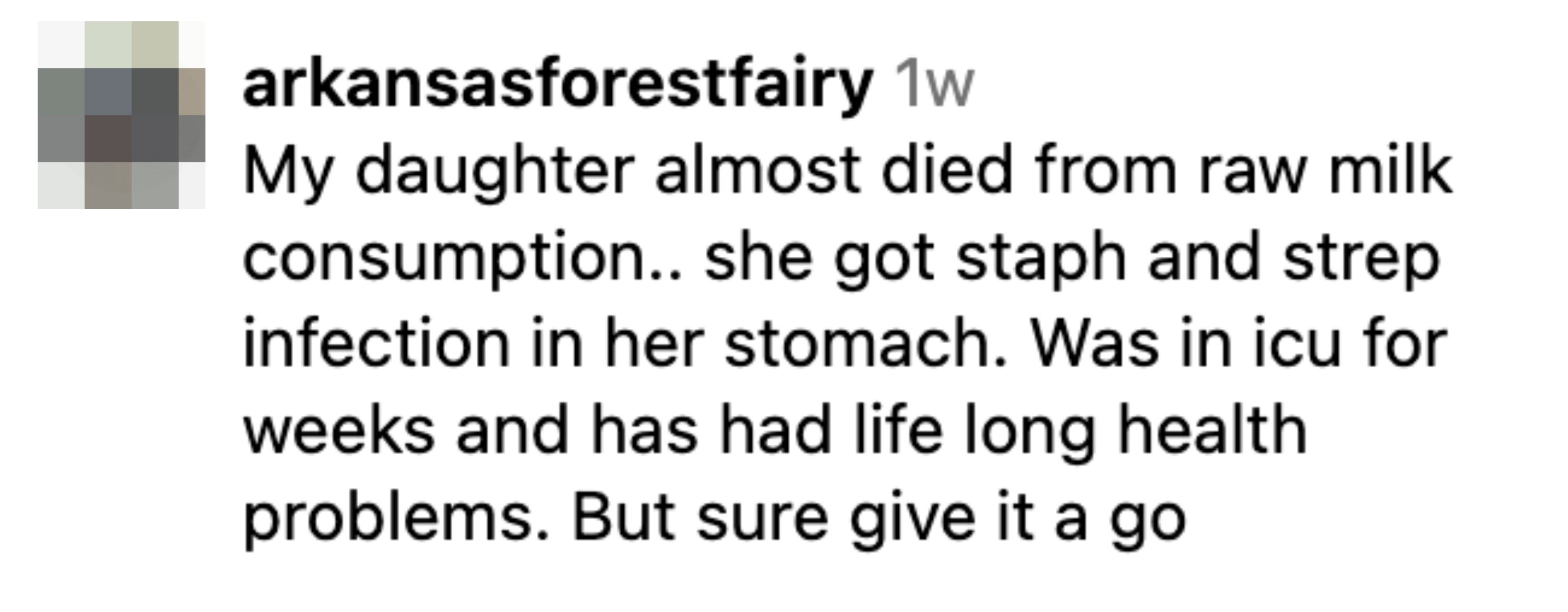 Instagram comment warning about health risks from raw milk, mentioning a daughter with staph and strep infections and lifelong health issues
