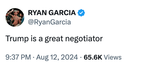 Tweet by user: &quot;Trump is a great negotiator,&quot; dated August 12, 2024, with 65.6K views