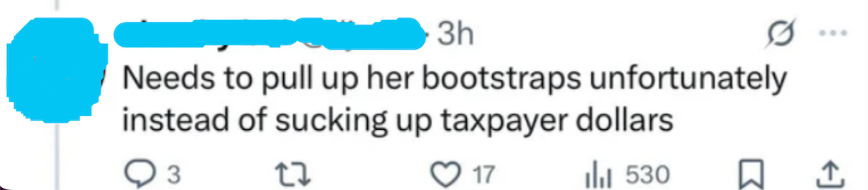 Tweet criticizing someone for relying on taxpayer money, suggesting they become more self-sufficient