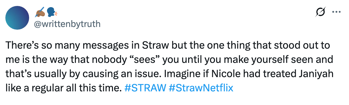 Tweet discussing the theme of being noticed only after causing issues, referencing a character named Nicole and #StrawNetflix