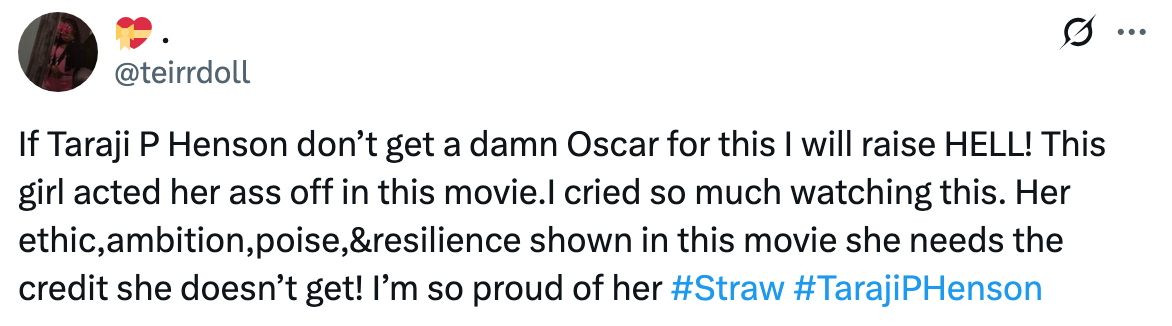 Tweet praising Taraji P. Henson's performance, emphasizing her ethic, ambition, poise, and resilience, with hashtags #Straw #TarajiPHenson