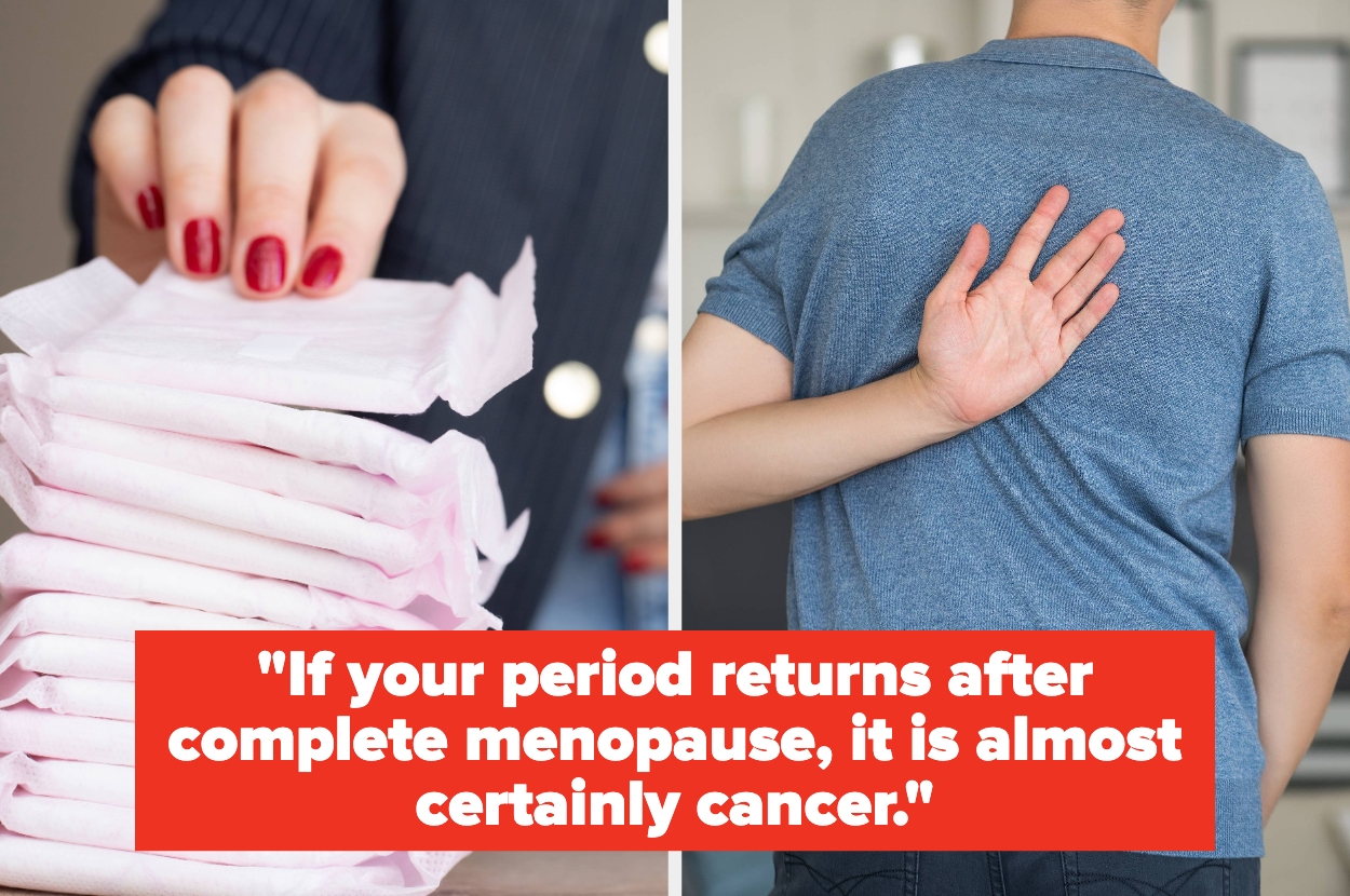 Split image: left shows a stack of pads; right shows a person hiding something. Text: "If your period returns after complete menopause, it is almost certainly cancer."