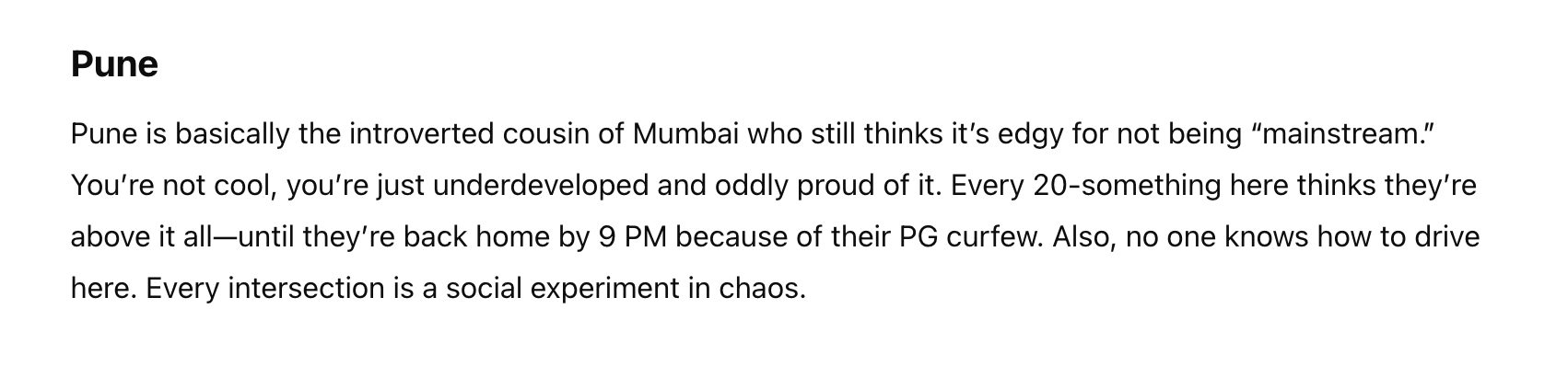 Summary of text: Pune is described as an introverted city compared to Mumbai, known for its underdevelopment, early curfews, and chaotic traffic