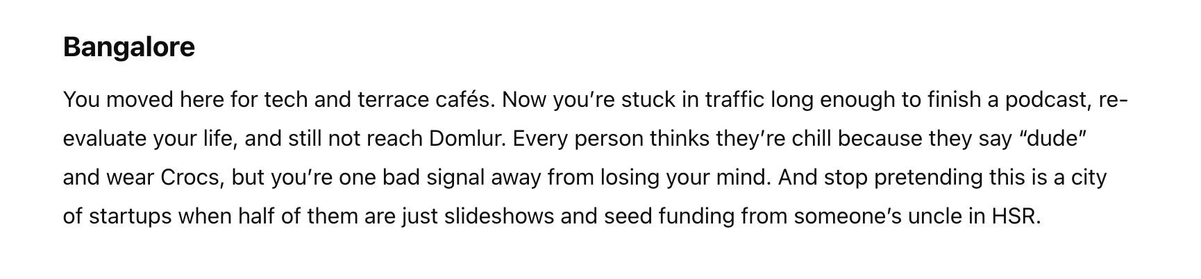 Summary of comedic text about Bangalore&#x27;s tech lifestyle, traffic, and startup culture, mentioning casual attire and terrace cafés