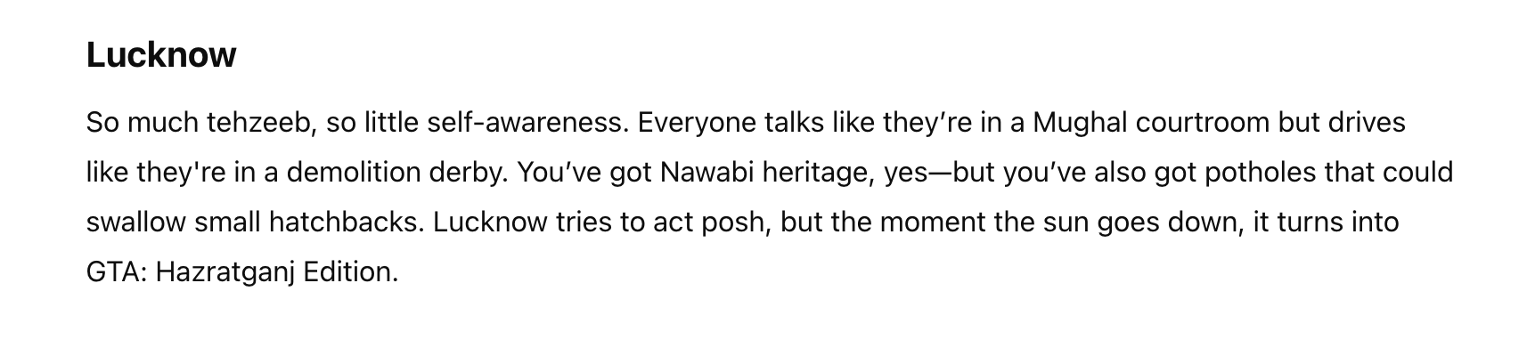 Summary of text: The image humorously critiques Lucknow&#x27;s blend of grace and chaos, noting its cultural heritage alongside poor road conditions and chaotic driving