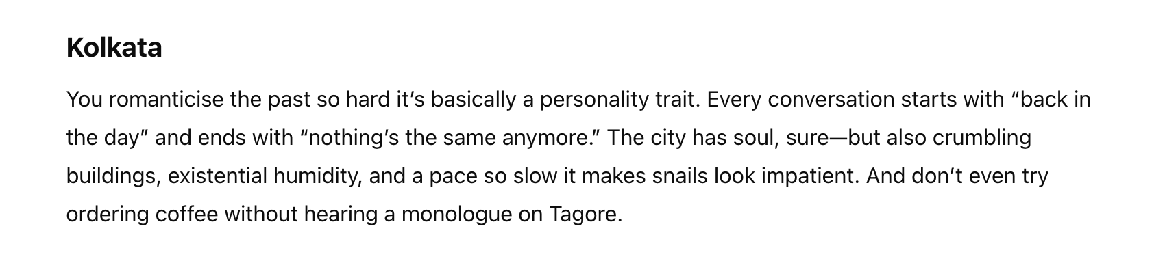 Summary of text about Kolkata emphasizing nostalgia, slow pace, decaying buildings, existential humidity, and long monologues on Tagore