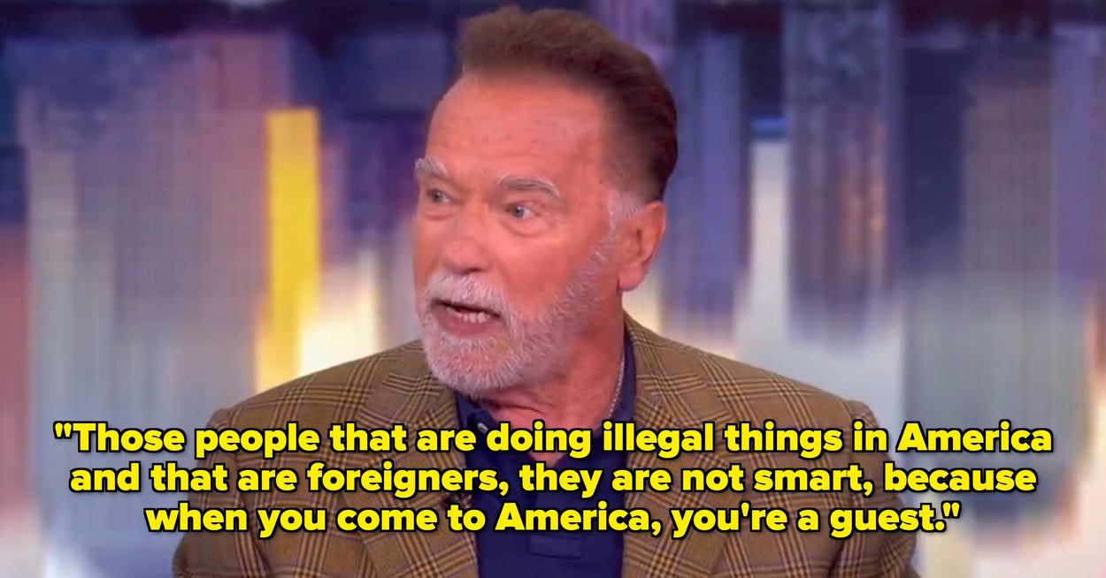 Arnold Schwarzenegger Says Immigrants Should Act Like Guests