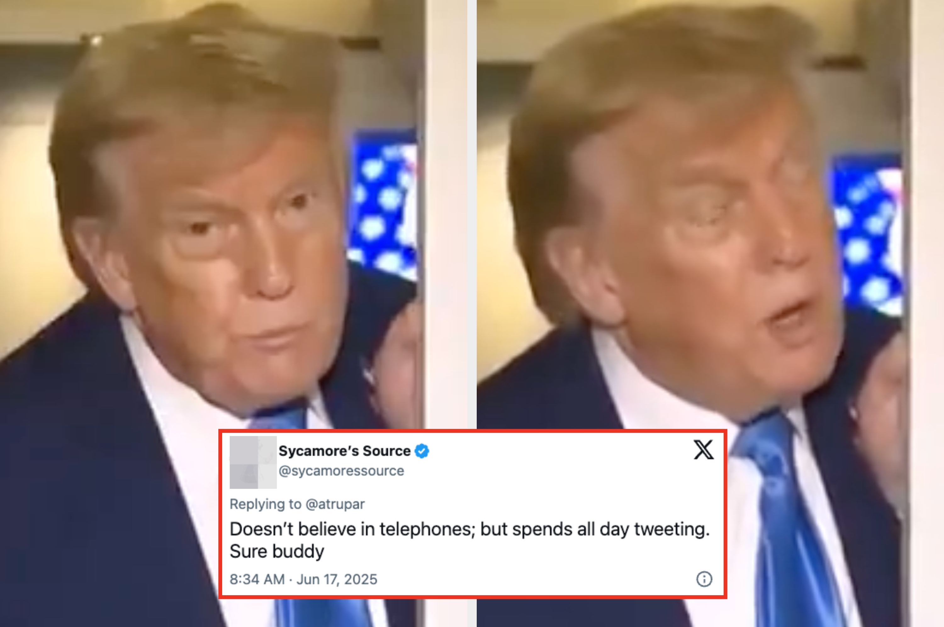 Donald Trump speaks from a doorframe on an airplane. Tweet: "Doesn't believe in telephones; but spends all day tweeting. Sure buddy"