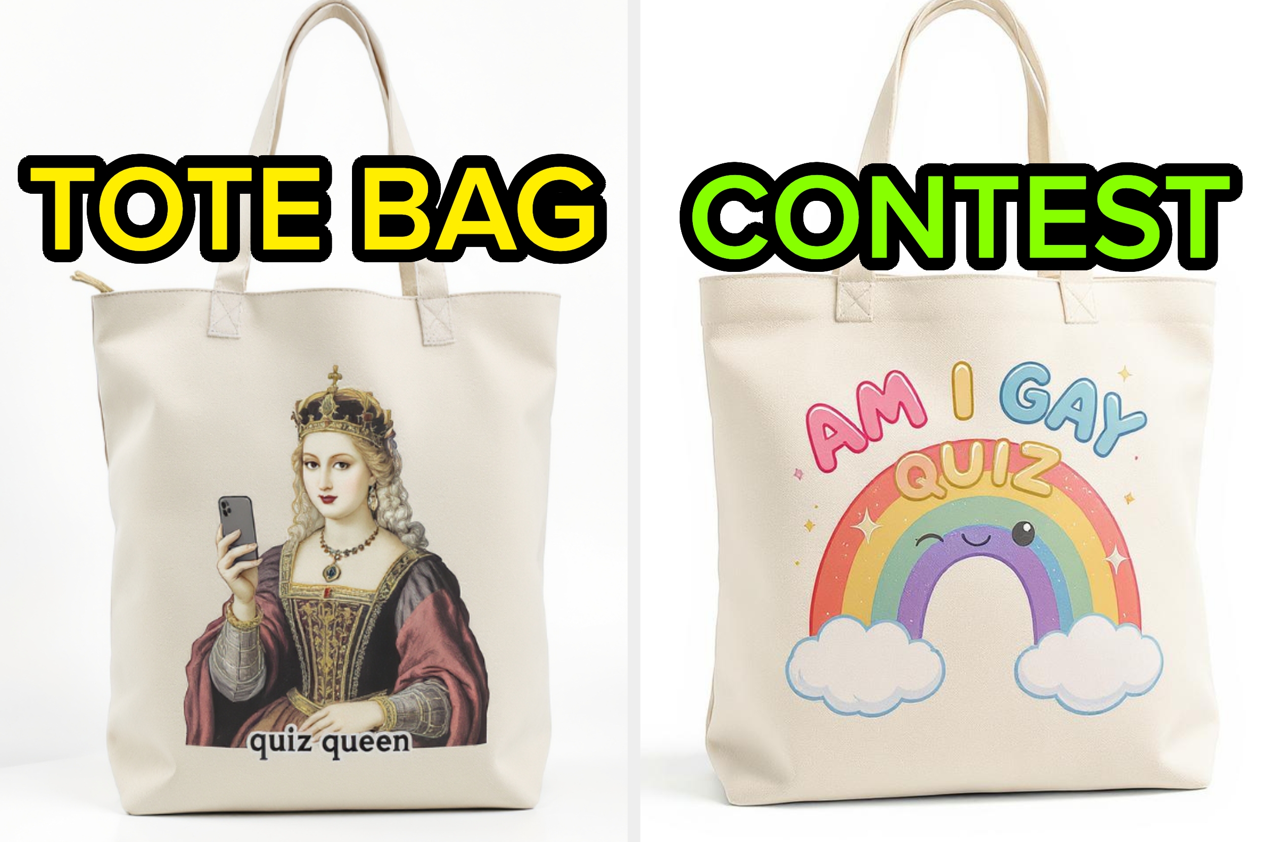 Two tote bags with different designs: one features a queen holding a phone with the text "Quiz Queen," the other a rainbow with "Am I Gay Quiz."