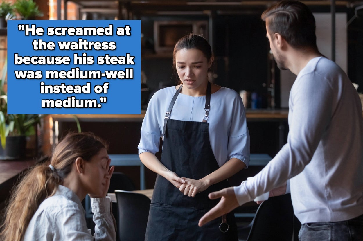 A man appears upset, gesturing towards a waitress, while a woman at the table looks away. Text: "He screamed at the waitress because his steak was medium-well instead of medium."