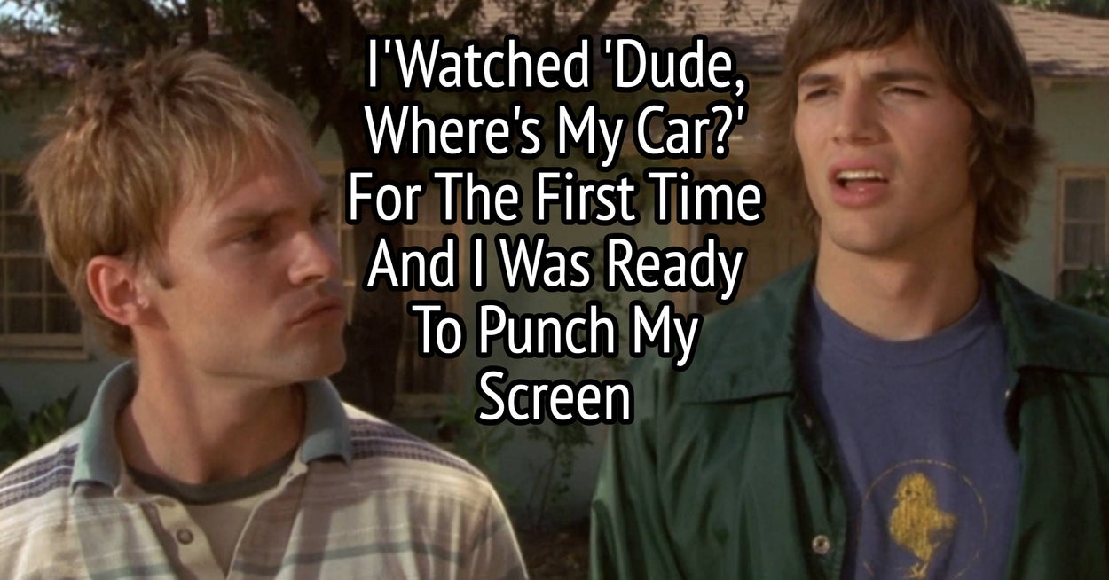 25 Thoughts I Had Watching “Dude, Where’s My Car?” For The First Time