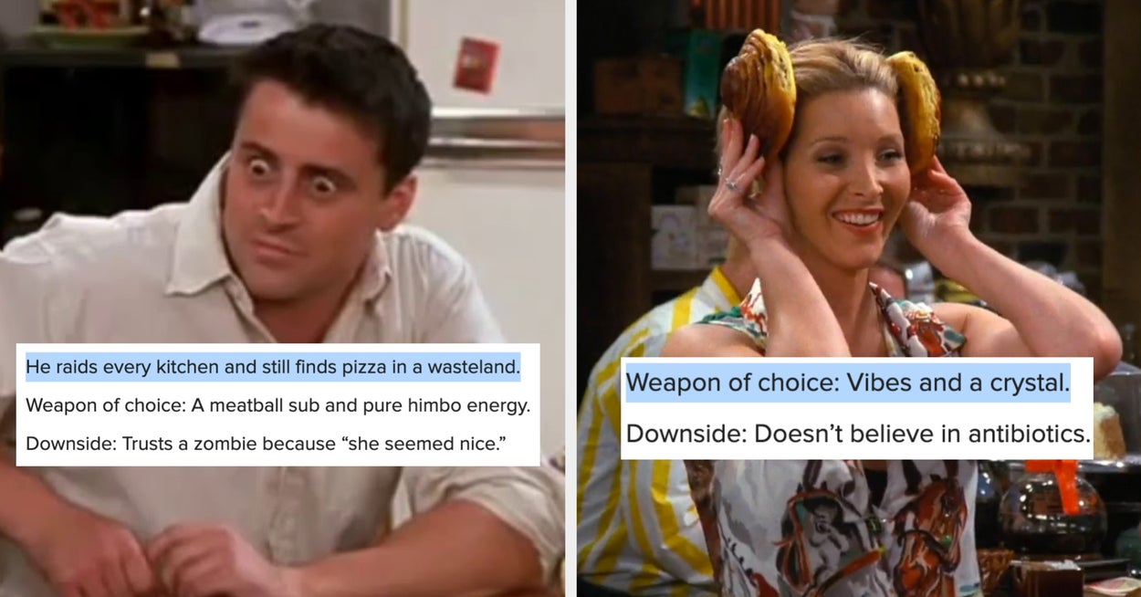 “Friends” Characters, Ranked By Their Ability To Survive A Zombie Apocalypse