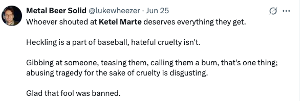 Tweet about sports calling out hateful cruelty, defending Ketel Marte against heckling, and supporting the ban of an abuser for their behavior