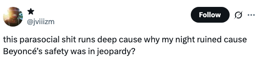 Tweet expressing frustration over a night being ruined due to concerns for Beyoncé's safety