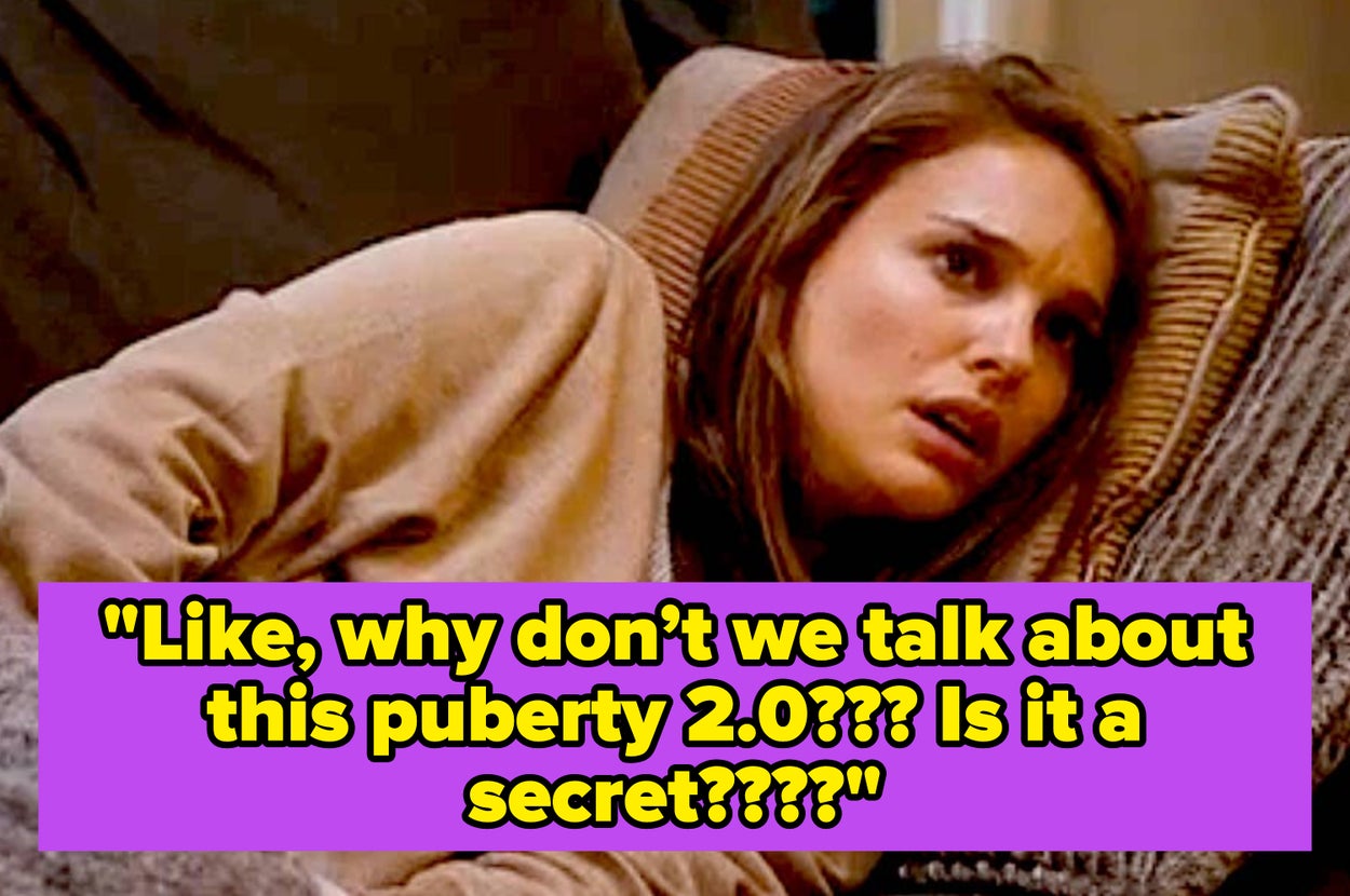 A woman looks surprised while lying on a couch. Text: "Like, why don’t we talk about this puberty 2.0??? Is it a secret????"