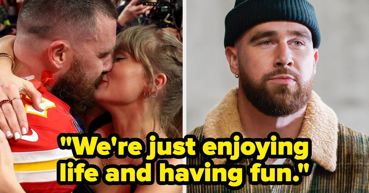 Travis Kelce Revealed The "Craziest Thing" About Dating Taylor Swift