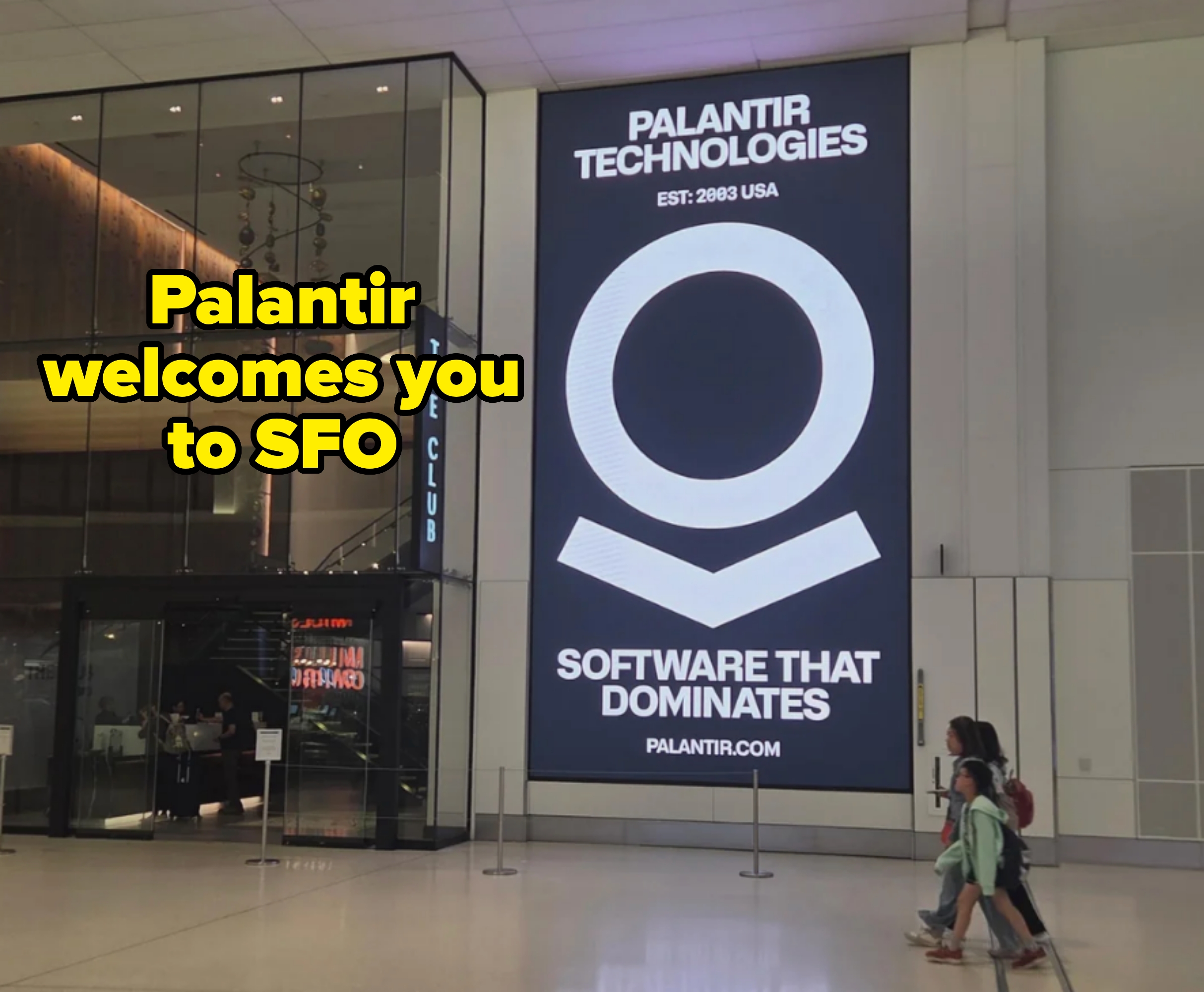 Large advertisement at SFO airport for Palantir Technologies, highlighting &quot;Software That Dominates&quot; with the company&#x27;s logo