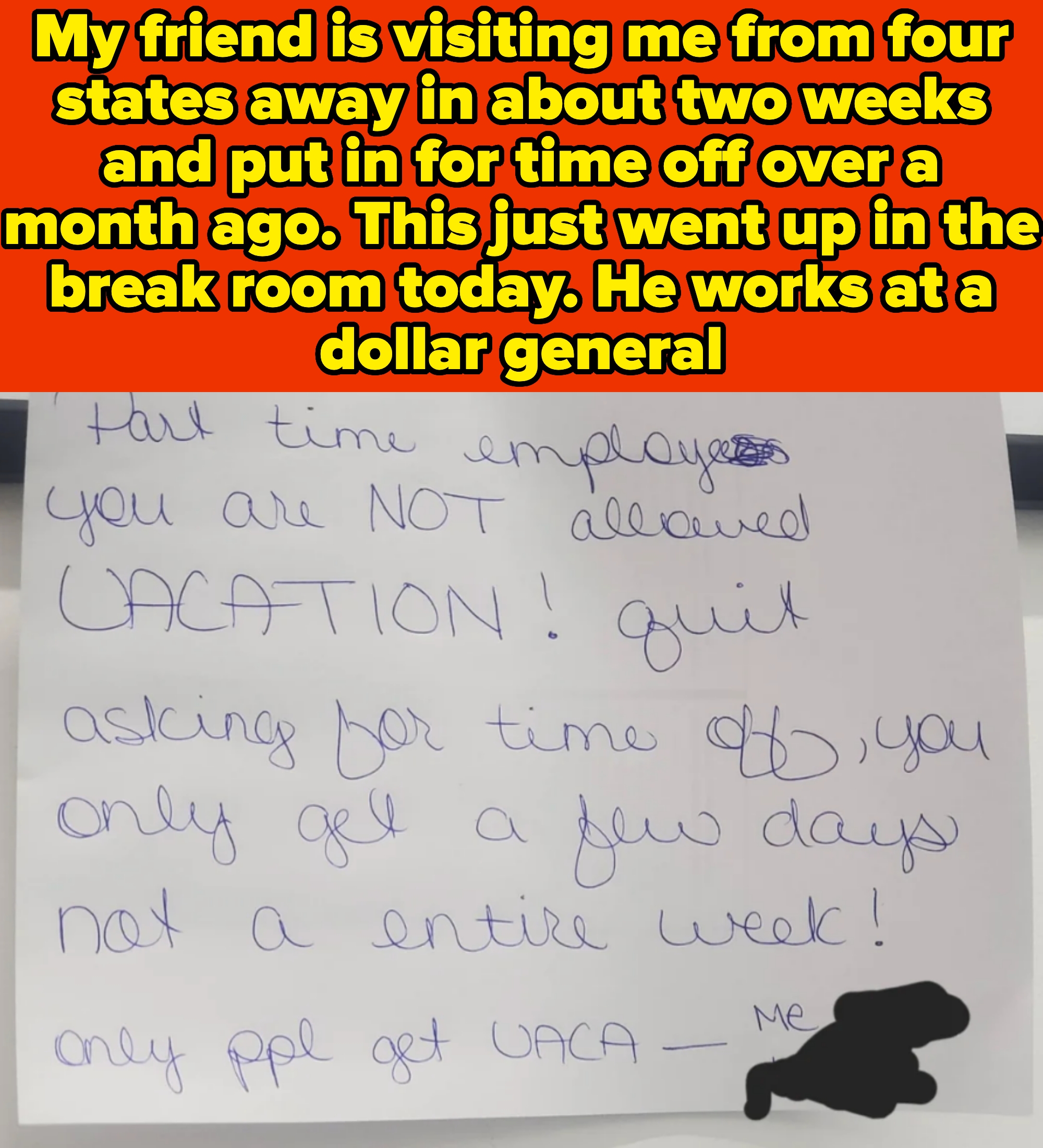 Note on a wall: Part-time employees can&#x27;t take vacations, only a few days off