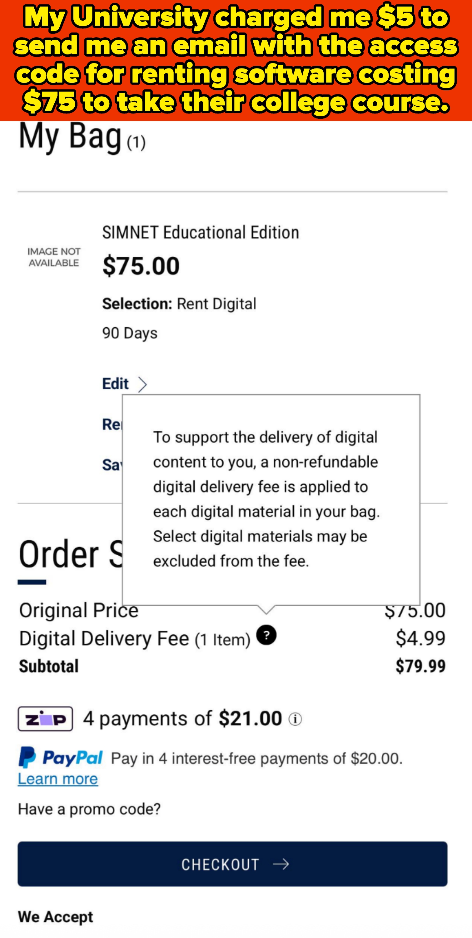 Shopping cart page showing a $75 digital item and a $4.99 non-refundable digital delivery fee, totaling $79.99. Caption: &quot;My University charged me $5 to send me an email with the access code for renting software costing $75 to take their college course&quot;