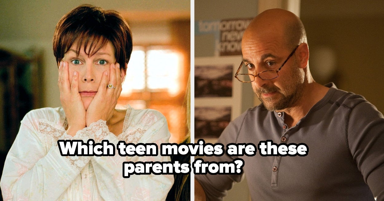 If You Can Guess The Teen Movie By A Picture Of Their Parent, I'll Be Impressed