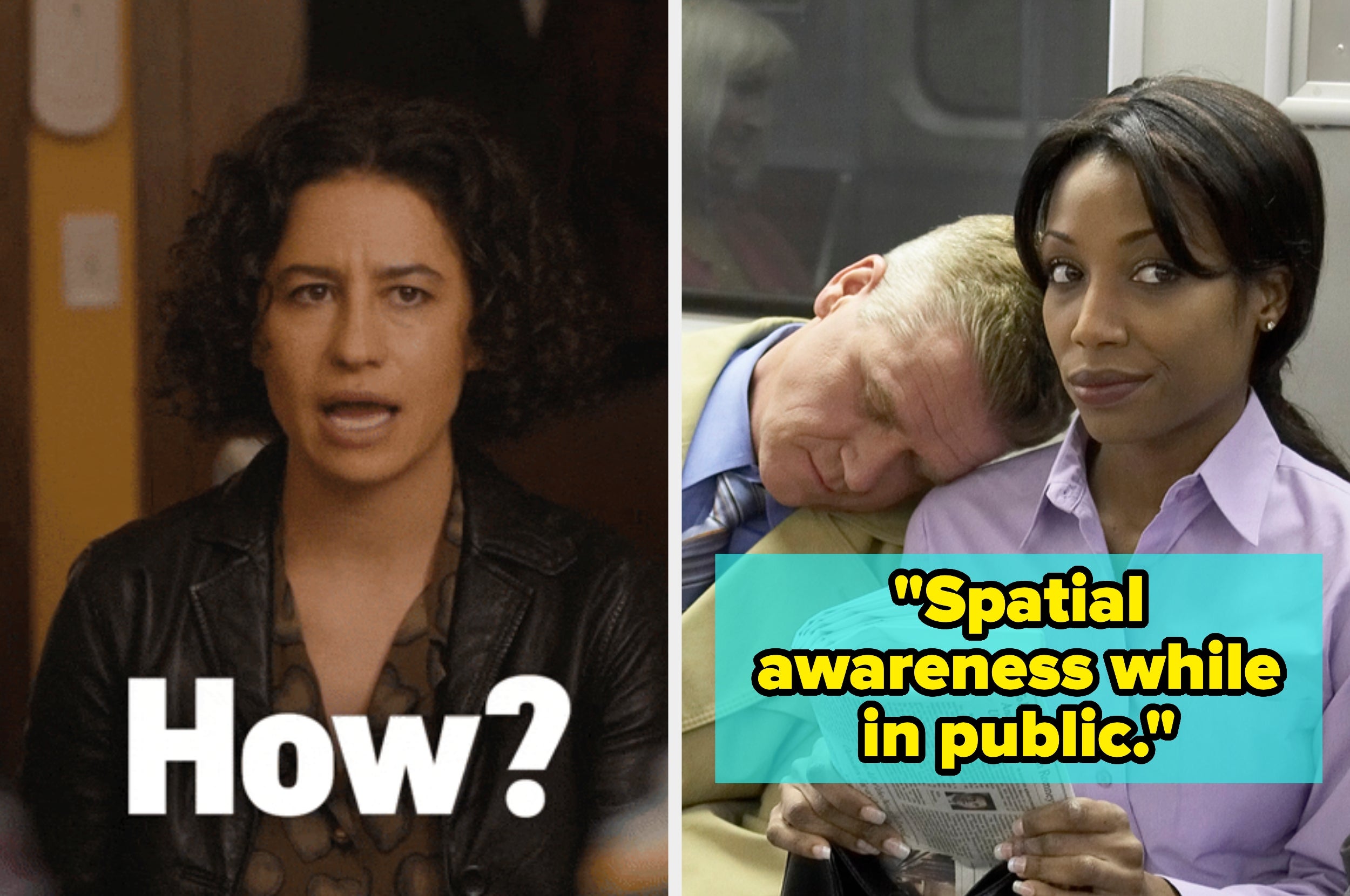 On the left, a woman asks, "How?" On the right, a man sleeps on a woman's shoulder on public transport with text: "Spatial awareness while in public."