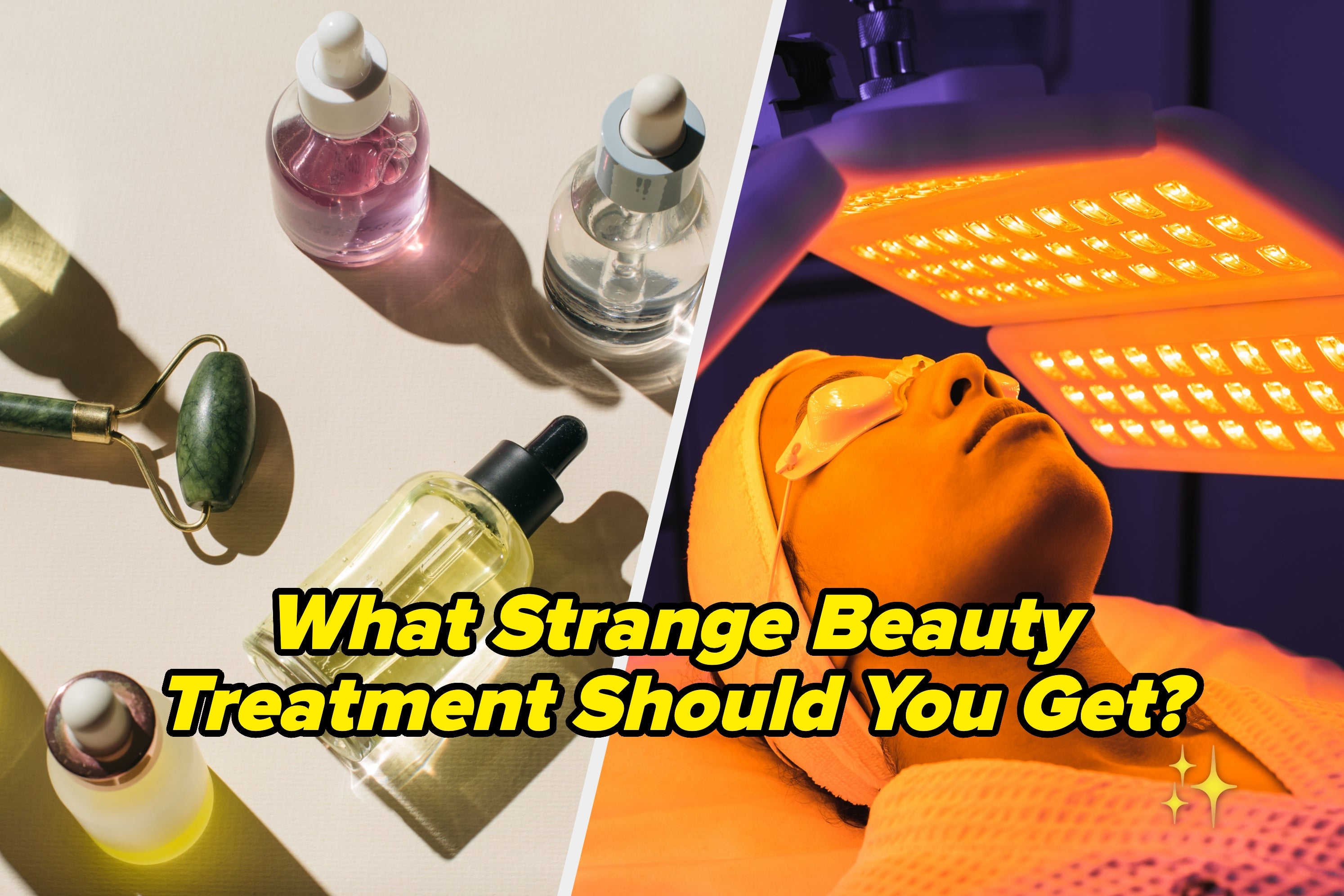 Your Personality Will Reveal The Unusual Beauty Treatment That's Perfect For You