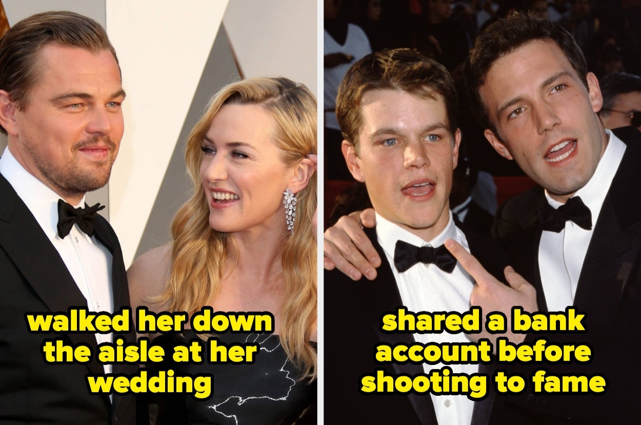 Left: Leonardo DiCaprio and Kate Winslet at an event. Text: "walked her down the aisle at her wedding." Right: Matt Damon and Ben Affleck at an event. Text: "shared a bank account before shooting to fame"