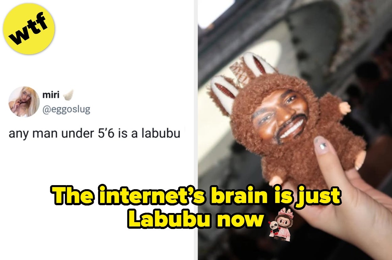 Split image: Left shows text about men under 5'6" being "labubu," right has a person holding a doll with a face and ears. Text reads, "The internet's brain is just Labubu now."