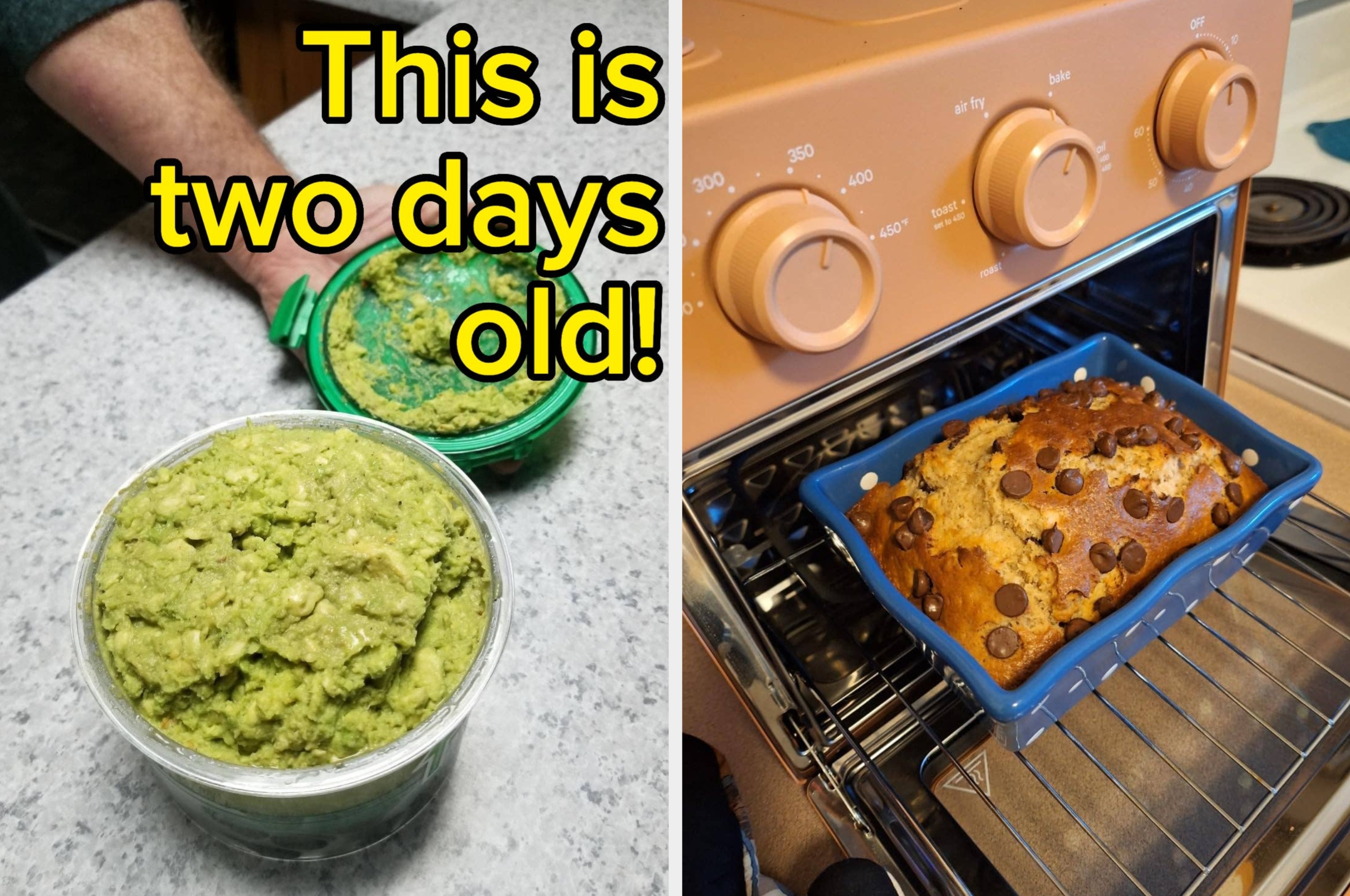 Left: A container of old guacamole. Right: Chocolate chip banana bread in the oven labeled "100% worth the money" with 5 stars