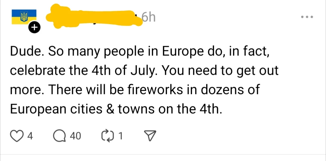 Social media station  claiming that galore  radical   successful  Europe observe  the 4th of July with fireworks successful  assorted  cities and towns