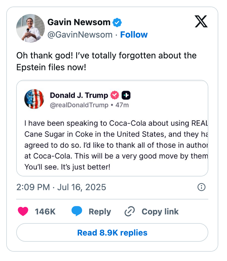 Social media post: Gavin Newsom comments on Donald Trump&#x27;s tweet about using real cane sugar in U.S. Coca-Cola, referencing Epstein files
