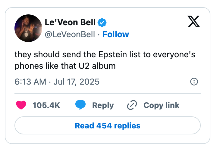 Tweet from Le&#x27;Veon Bell wishing the Epstein list was sent to phones like the U2 album, with 105.4K likes and 454 replies
