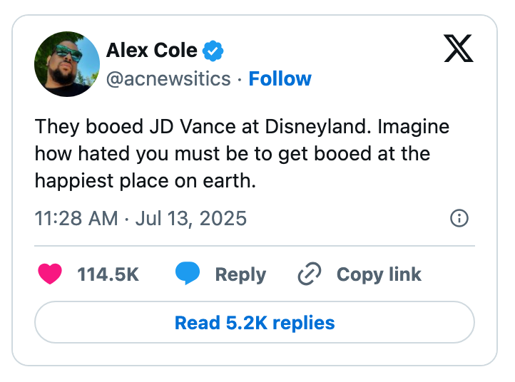Social media post by Alex Cole says: &quot;They booed JD Vance at Disneyland. Imagine how hated you must be to get booed at the happiest place on earth.&quot;