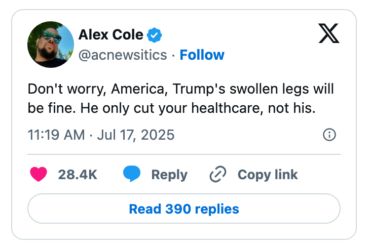 Social media post by Alex Cole criticizing Trump&#x27;s healthcare cuts, jokingly mentioning his health, dated July 17, 2025