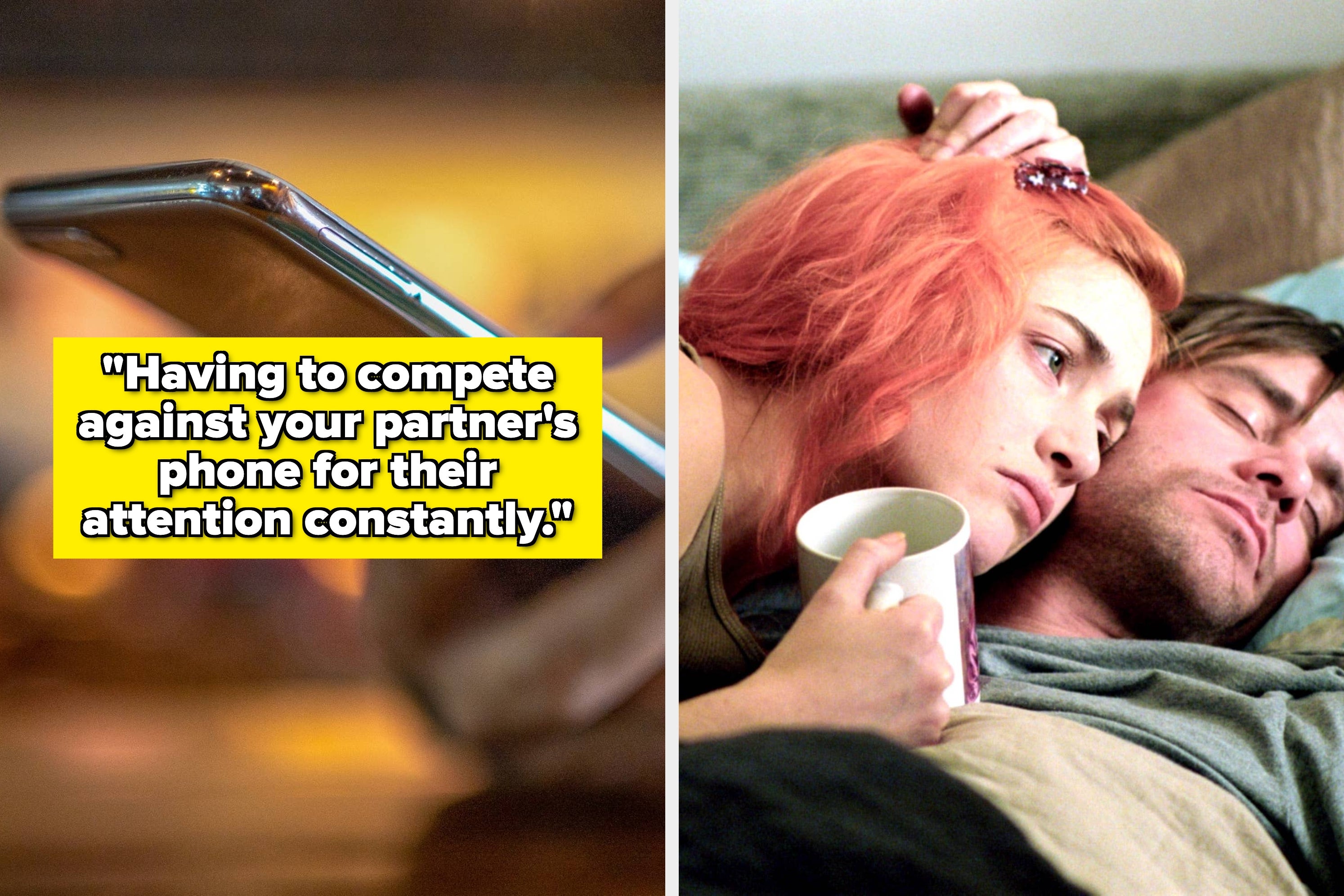 Split image of a cell phone and a couple in bed together. Text: "Having to compete against your partner's phone for their attention constantly."
