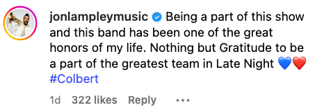 Comment expresses gratitude for being part of a late-night show band, calling it a great honor. Includes blue and red heart emojis, and a hashtag #Colbert