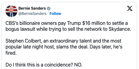 Tweet by Bernie Sanders critiquing CBS for paying Trump $16 million and firing Stephen Colbert after his criticism of the deal