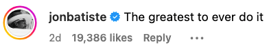 Comment saying, &quot;The greatest to ever do it,&quot; with 19,386 likes and 2 days old