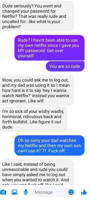 Person complains to ex about them changing their Netflix password so they (and their dad) can no longer watch TV on it for free