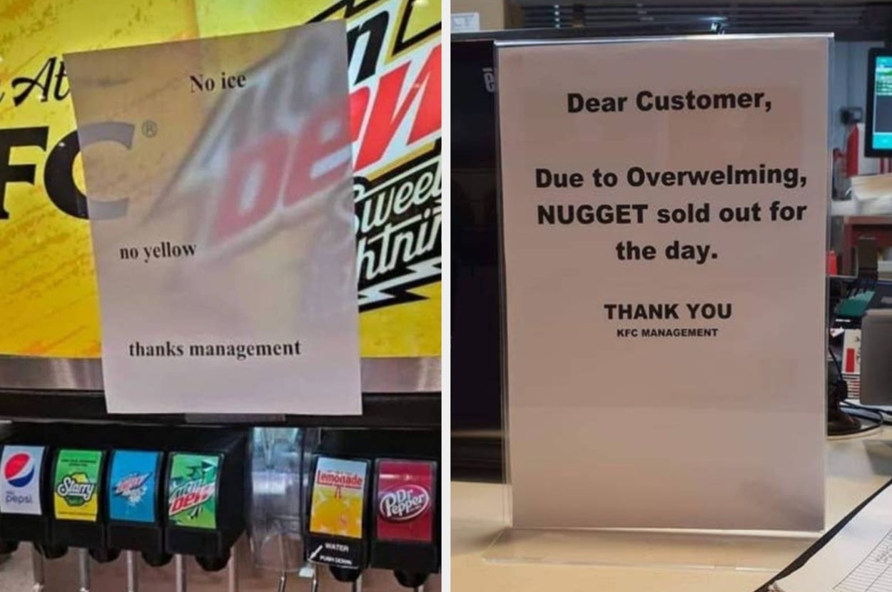 Two signs: Left says "No ice, no yellow, thanks management." Right reads "NUGGET sold out for the day," from KFC management