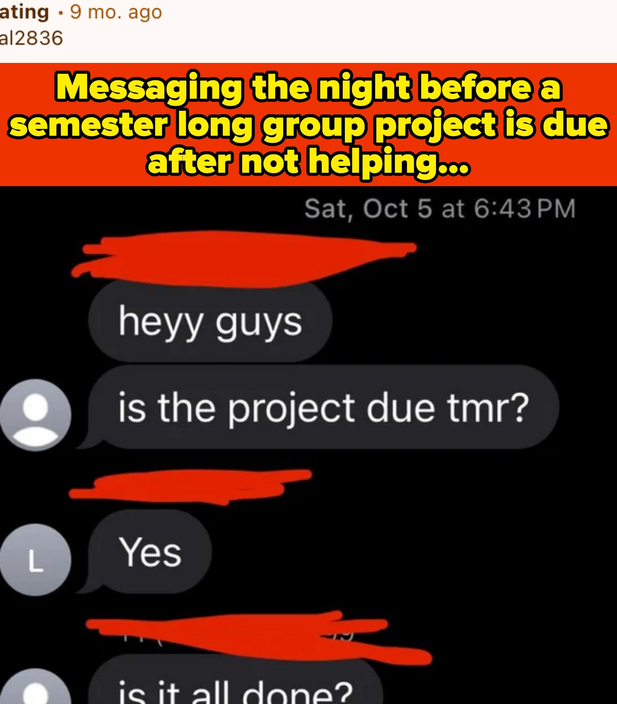Text asking if a group project is due tomorrow and if it is finished from a group member who didn&#x27;t contribute at all
