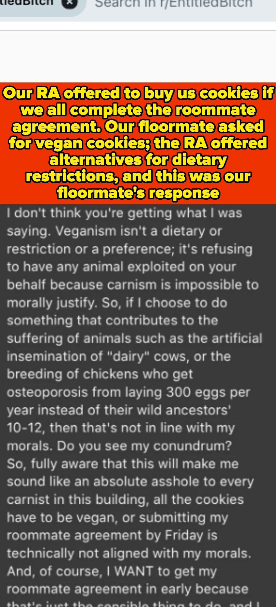 Message to an RA refusing to engage in a floor activity that involves any non-vegan cookies, even though the RA offered to get vegan cookies for just them, because it&#x27;s against their morals to accept others eating non-vegan cookies