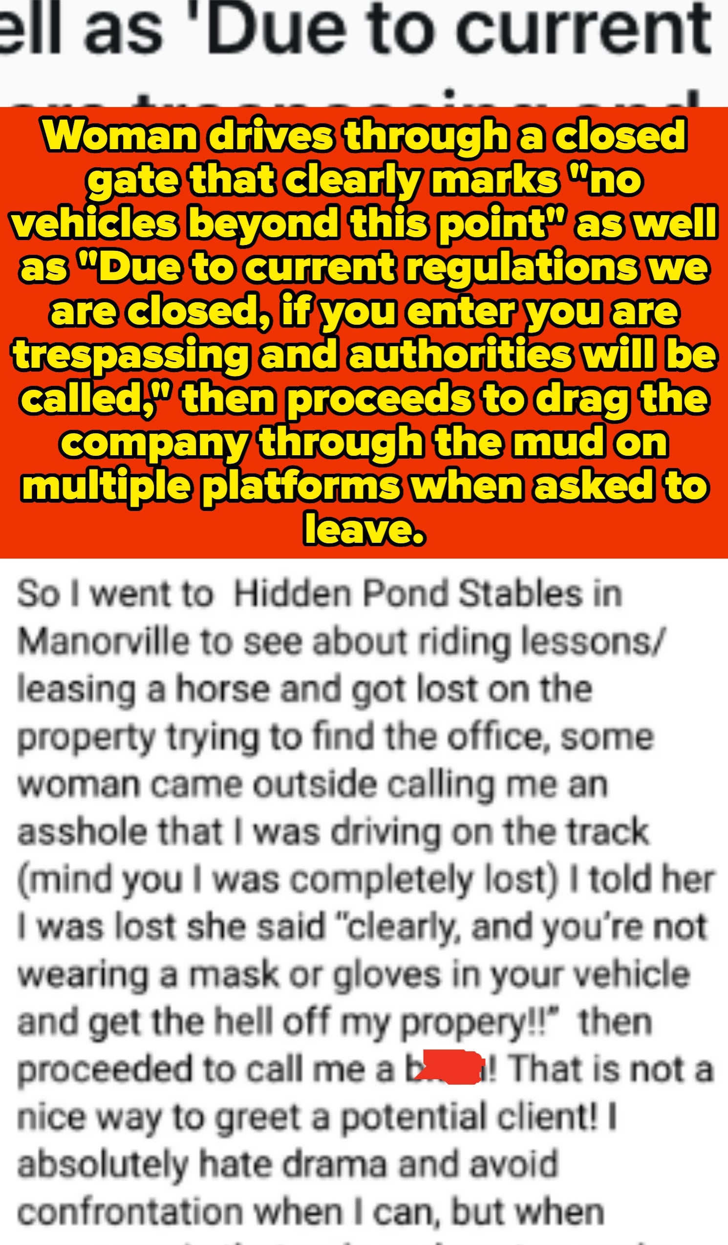 A person going to stables to inquire about riding lessons and getting &quot;lost,&quot; clearly trespassing, then getting mad when she&#x27;s asked to leave