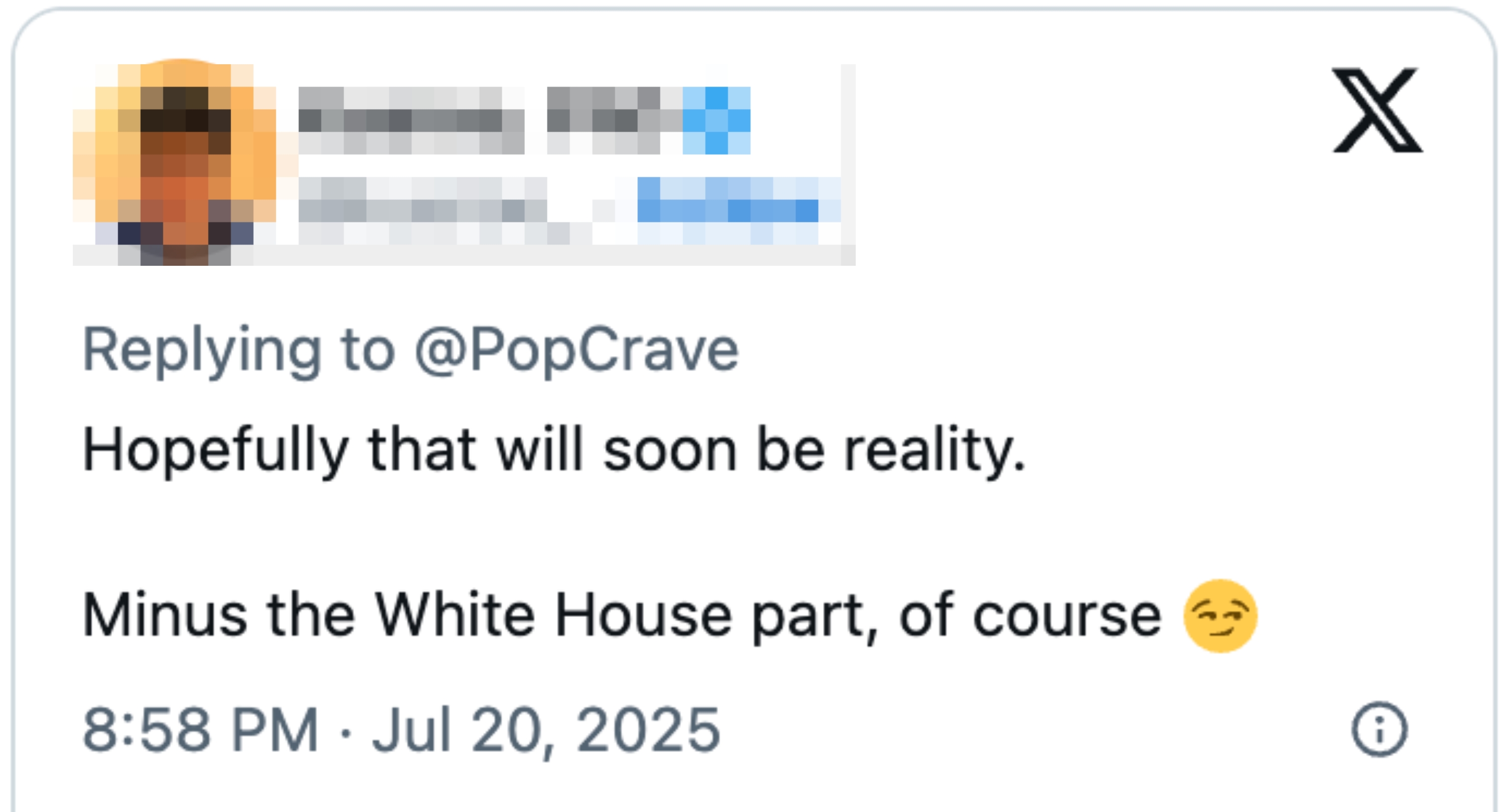 A social media post by user @kuaroo_ replying to @PopCrave, humorously expressing a wish without including the White House involvement